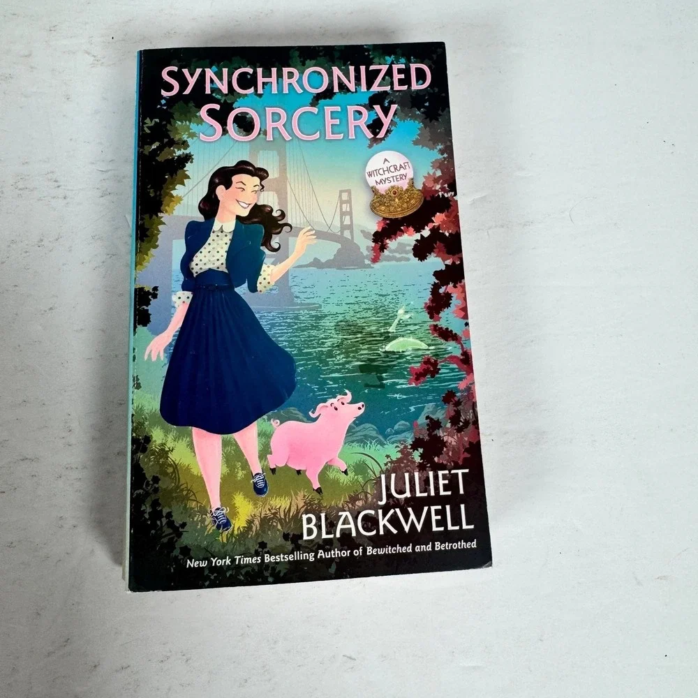 Synchronized Sorcery Juliet Blackwell‎ 2021 First Edition Witchcraft Mystery